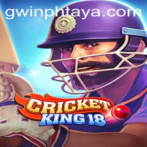 CricketKing18: Experience the Thrill of Cricket with GWIN PH