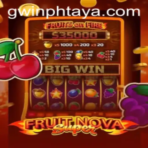 Exploring FruitNovaSuper: The Ultimate Gaming Experience by GWIN PH