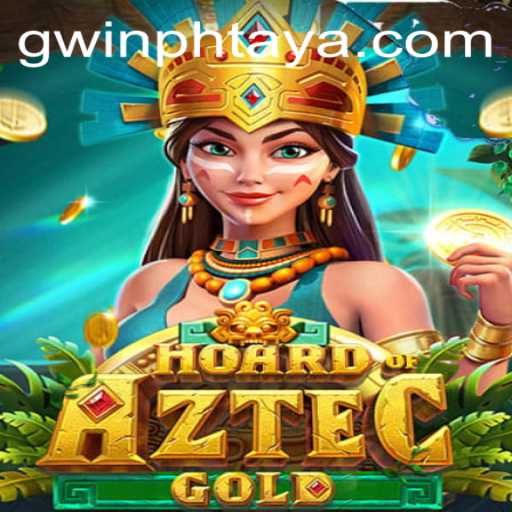 Discover the Thrilling World of HoardofAztecgold with GWIN PH
