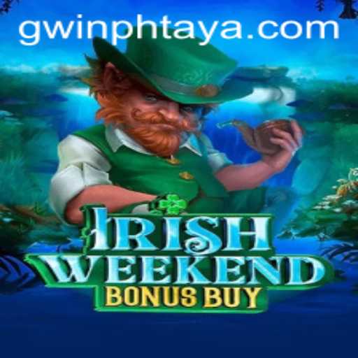 Exploring the Thrills of IrishWeekendBonusBuy and Its Impact on GWIN PH